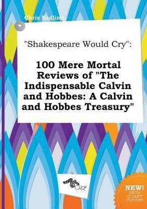 Shakespeare Would Cry