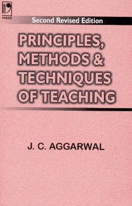Principles Methods & Techniques of Teaching