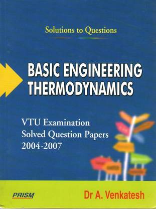 Basic Engineering Thermodynamics * Vtu Examinatiosolved Question Paper