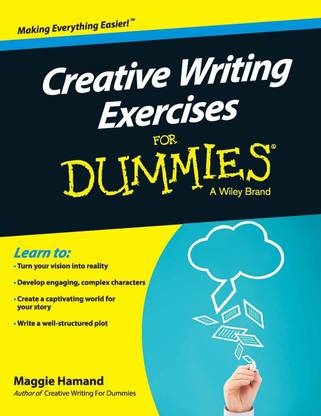 Creative Writing Exercises for Dummies