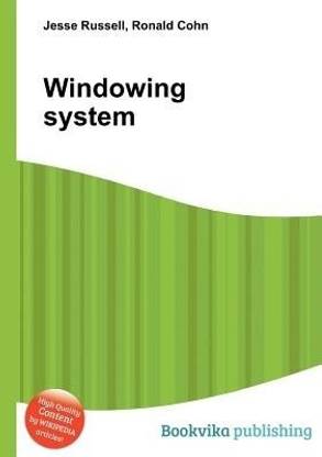 Windowing System