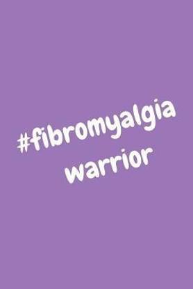 #fibromyalgia warrior