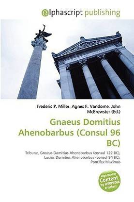 Gnaeus Domitius Ahenobarbus (Consul 96 Be