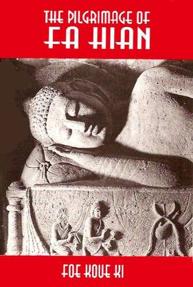 The Pilgrimage of Fa Hian