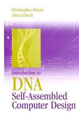 Introduction to DNA Self-Assembled Computer Design