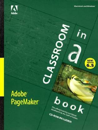 Adobe PageMaker 6.5 Classroom in a Book