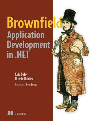 Brownfield Application Development in .NET