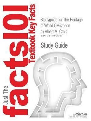 Studyguide for the Heritage of World Civilization by Craig, Albert M., ISBN 9780136019053