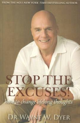 Stop the Excuses: How to Change Lifelong Thoughts