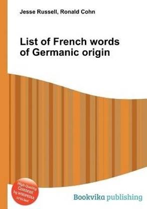 List of French Words of Germanic Origin