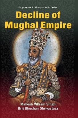 Decline of Mughal Empire