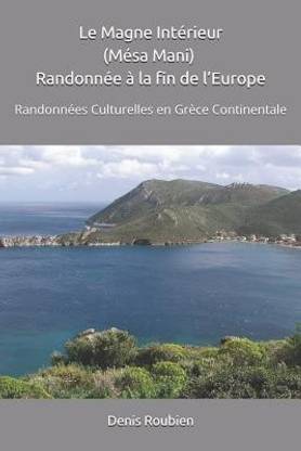Le Magne Int rieur (M sa Mani). Randonn e La Fin de l'Europe