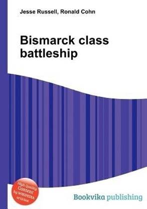 Bismarck Class Battleship