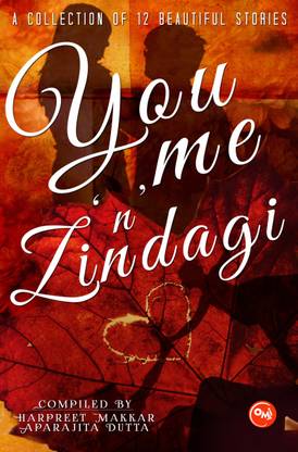 You, Me and Zindagi