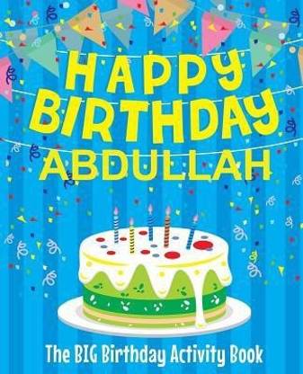 Happy Birthday Abdullah - The Big Birthday Activity Book
