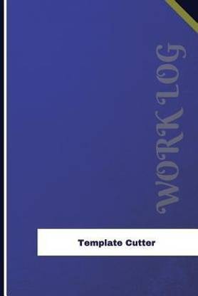 Template Cutter Work Log