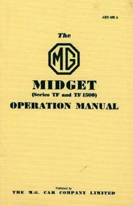 Mg Owners' Handbook: Mg Midget Tf & Tf1500: Part No. Akm658a