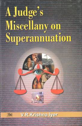 Judge'S Miscellany on Superannuation