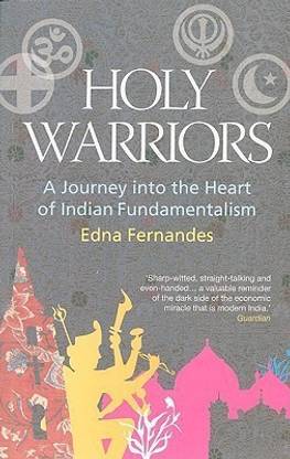 Holy Warriors  - A Journey Into the Heart of Indian Fundamentalism