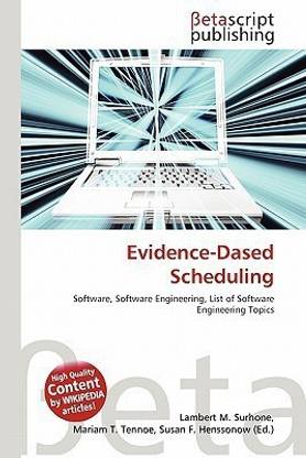 Evidence-Dased Scheduling