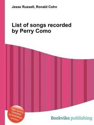 List of Songs Recorded by Perry Como