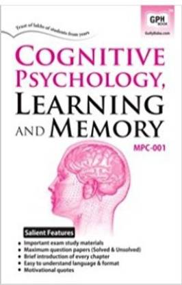 MPC1-Cognitive Psychology, Learning And Memory-IGNOU Help Book Guide For MPC1 ( English Medium | GPH Publications )