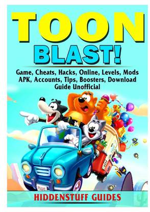 Toon Blast Game, Cheats, Hacks, Online, Levels, Mods, Apk, Accounts, Tips, Boosters, Download, Guide Unofficial