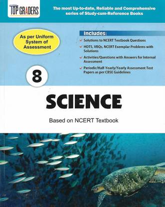 TOP GRADERS SCIENCE (BASED ON NCERT TEXTBOOK) CLASS 8