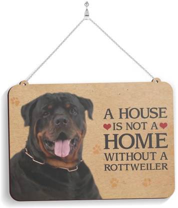 100yellow Wooden Wooden A House is not a home without a Rottweiler Dog Plaque Name Plate Name Plate
