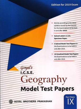 GOYAL ICSE GEOGRAPHY MODEL TEST PAPERS - CLASS 9