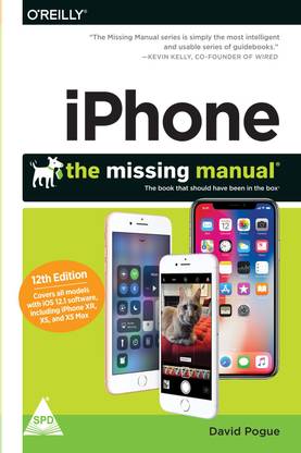 iPhone: The Missing Manual - The book that should have been in the box, Twelfth Edition