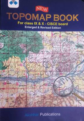 Topomap Book for class IX & X - CISCE Board