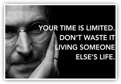 Steve Jobs Motivational Quotes Value Of Time Wall Poster Paper Print Quotes Motivation Posters In India Buy Art Film Design Movie Music Nature And Educational Paintings Wallpapers At Flipkart Com