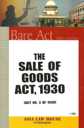 The Sale Of Goods Act, 1930