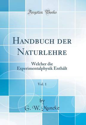 Handbuch Der Naturlehre, Vol. 1