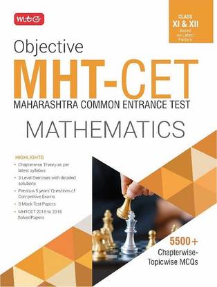 Objective MHT - CET Mathematics for Class XI & XII  - 5500+ Chapterwise - Topicwise MCQs