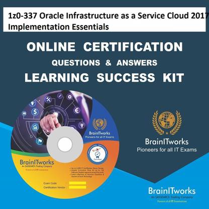 SAPSMART 1z0-337 Oracle Infrastructure as a Service Cloud 2017 Implementation Essentials Online Certification Learning Made Easy