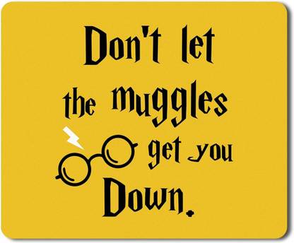 Eagletail India Harry Potter – Don’t let the muggles get you down Mousepad