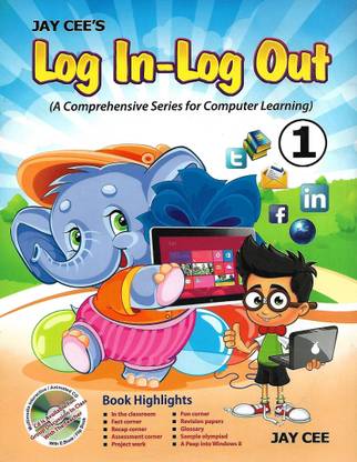 JAY CEE PUBLICATION LON-IN-LOG OUT (A COMPREHENSIVE SERIES FOR COMPUTER LEARNING) CLASS 1
