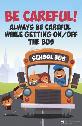Be Careful Always Be Careful While Getting On/Off The Bus, School Instructions Quote, Framed Poster for Home & School Fine Art Print
