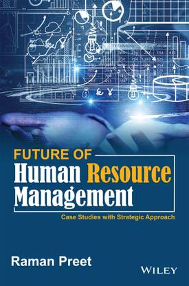 Future of Human Resource Management  - Case Studies with Strategic Approach 1 Edition