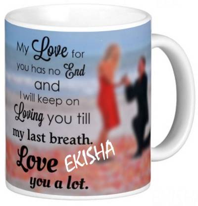 Exocticaa LOVE QUOTES COFFEE MUG LQV 115EKISHA Ceramic Coffee Mug