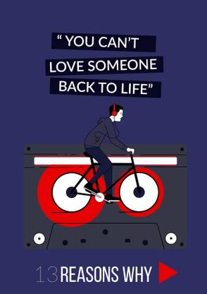 13 Reasons Why Tv Series Design Poster for Room & Office (13 Inch X 19 Inch, Rolled) Paper Print