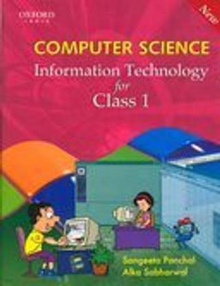 Computer Science: Information Technology (For Class-1) 1st Edition