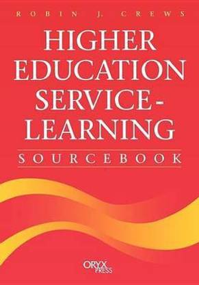 Higher Education Service-Learning Sourcebook