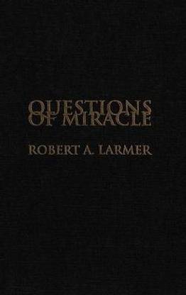Questions of Miracle