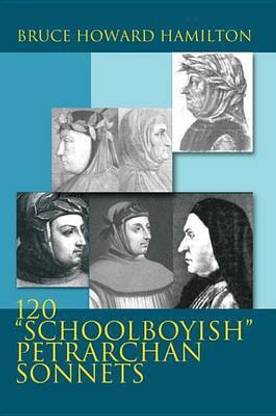 120 "Schoolboyish" Petrarchan Sonnets