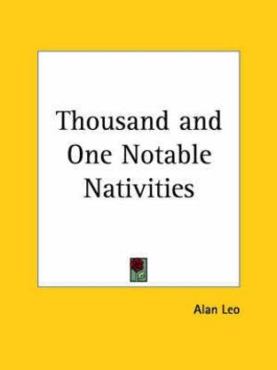Thousand and One Notable Nativities (1911)