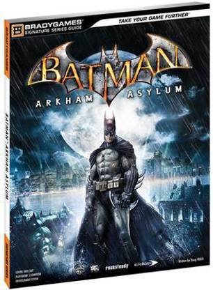 Batman: Arkham Asylum Signature Series Guide