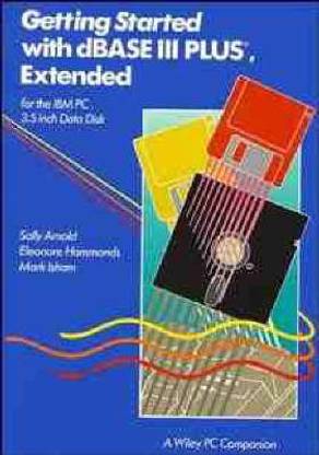 Getting Started with dBase III Plus Extended